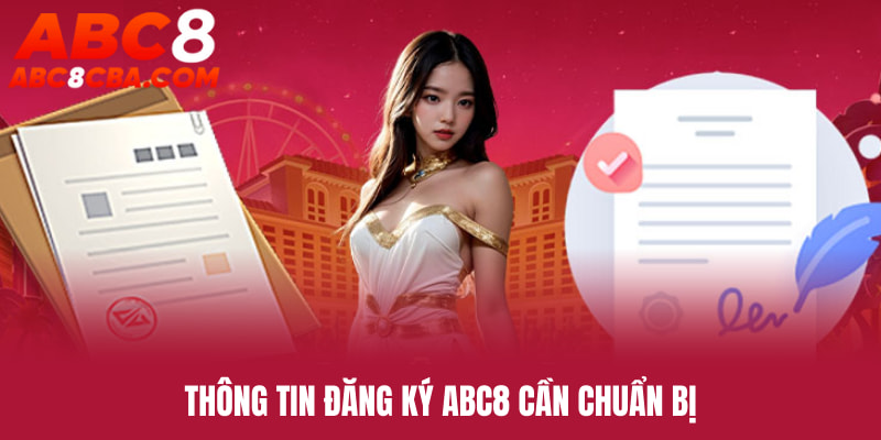 dang-ky-abc8-thong-tin-chuan-bi