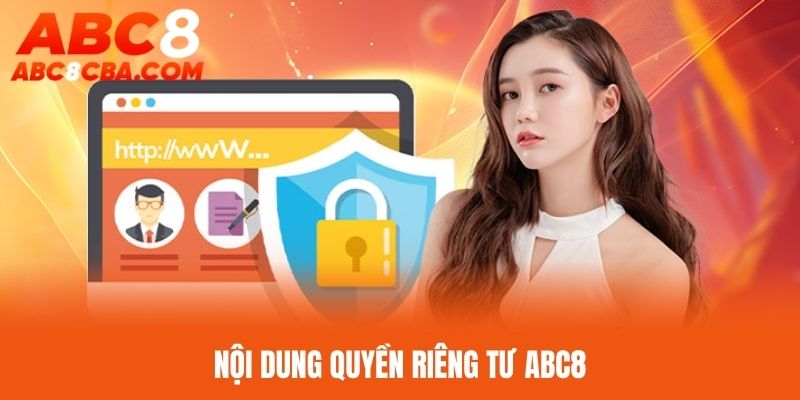 quyen-rieng-tu-abc8-noi-dung