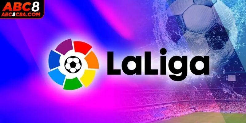 huong-dan-tham-gia-xem-ket-qua-laliga-va-cuoc-tai-abc8